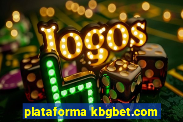 plataforma kbgbet.com